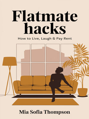 cover image of Flatmate Hacks